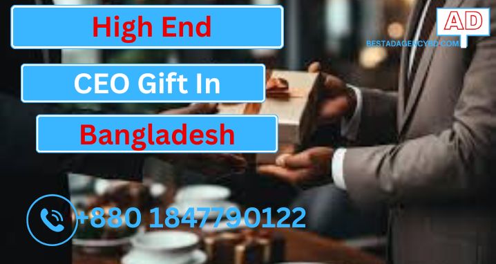 Looking for High-End CEO Gifts in Dhaka? Here’s What You Need!